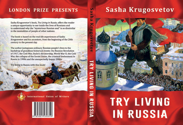 Sasha Krugosvetov, Try living in Russia